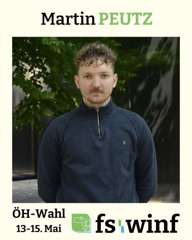 Wir stellen unsere Kandidat*innen vor: Martin PEUTZ

🇦🇹 Über die Studienvertretung möchte ich modernere Inhalte für die Studien und mehr Flexibilität für arbeitende Studierende. Zudem will ich Studierenden helfen innovative Ideen in Studium und Forschung einbringen zu können.

🇦🇺 Through the student representation, I want to promote more modern content in the degree programs and more flexibility for working students. I also want to help students bring innovative ideas into their studies and research.